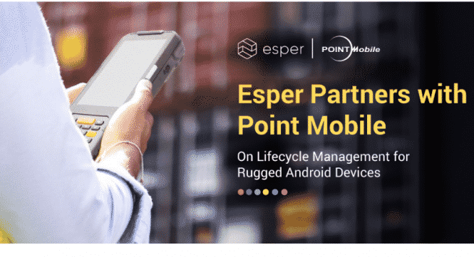 Android KIosk Mode News - Esper & Point Mobile