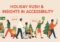 holiday rush and accessibility